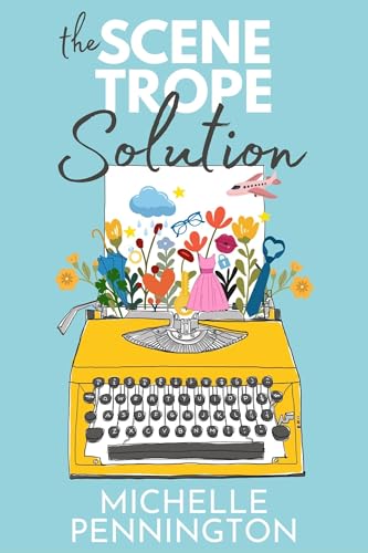 The Scene Trope Solution: For Romance Authors book cover