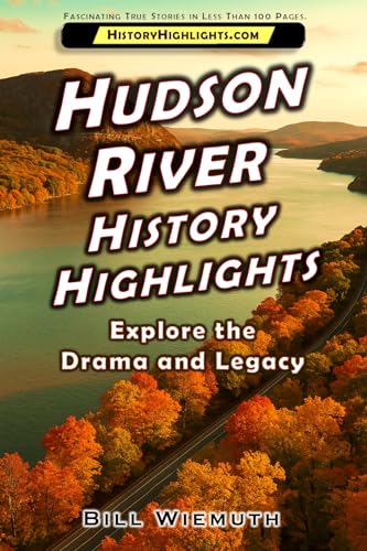 Hudson River History Highlights book cover