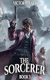 The Sorcerer: A Portal Progression Fantasy Series