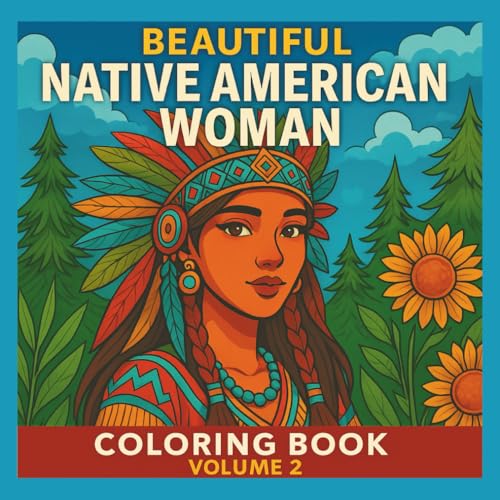 Cover of Beautiful Native American Women Coloring Book for Adults — Elegant & Cultural Designs: Volume 2