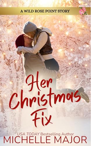 Her Christmas Fix (By: Michelle Major) cover