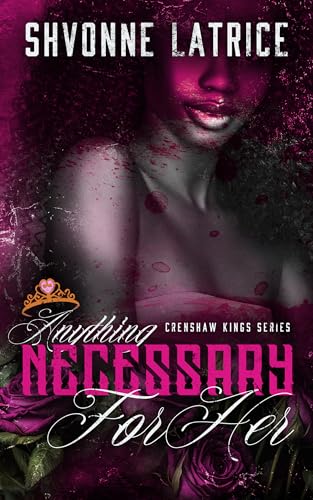 Anything Necessary for Her (Crenshaw Kings Book 9)
