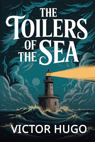 The Toilers of the Sea: A New Translation