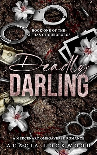 Cover of Deadly Darling: A Mercenary Omegaverse Romance (The Alphas of Ouroboros Book 1)