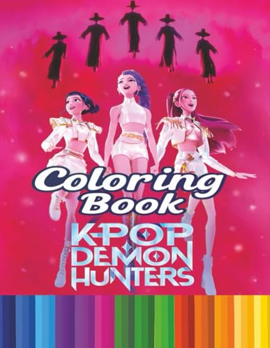 K-Pop's D'emons Coloring Book: Explore K-pop Fantasies Through Colors, 56+ Large Pages of Idols & Fantasy, Great Anytime