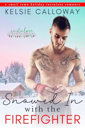 Snowed In With The Firefighter cover