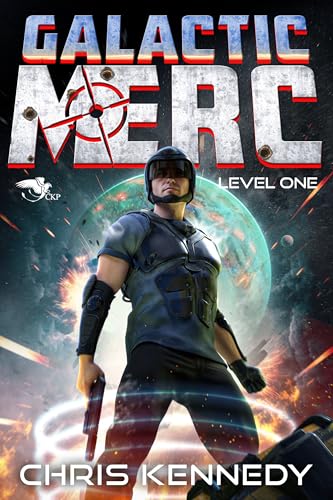 Featured Sci-fi: Level One (Galactic Merc Book 1) by Chris Kennedy 