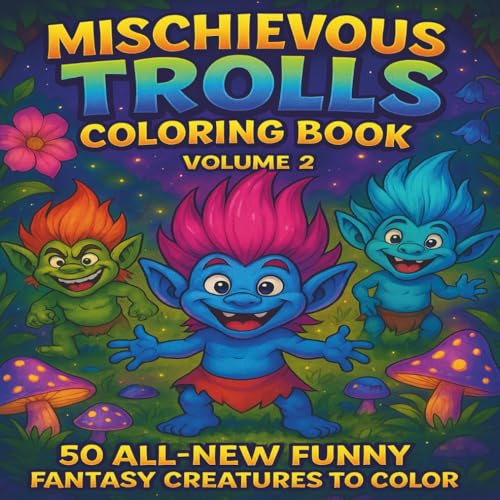 Cover of Mischievous Trolls Coloring Book Volume 2: More Playful Fantasy Creatures to Color