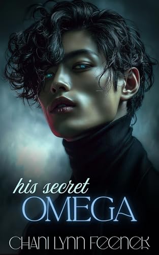 His Secret Omega: A Dark MM Omegaverse Romance
