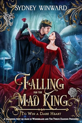 Falling for the Mad King (By: Sydney Winward) cover