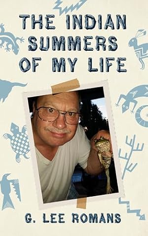 The Indian Summers of My Life