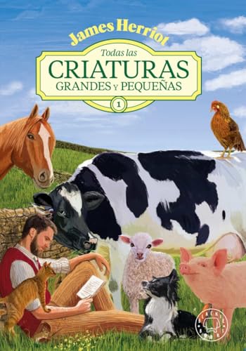 Todas las criaturas grandes y pequeñas James Herriot