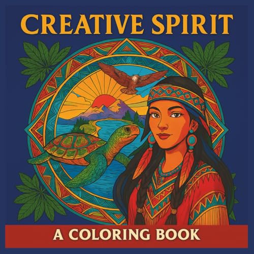 Cover of Indigenous Spirit Coloring Book: 50 Tribal & Nature-Inspired Designs for Adults