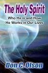 The Holy Spirit: Who He is and How He Works in Our Lives