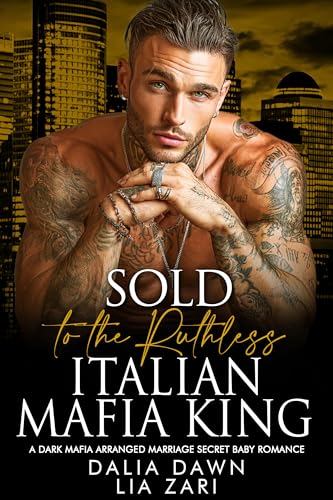 Sold to the Ruthless Italian Mafia King book cover