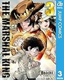 THE MARSHAL KING 3 (ジャンプコミックスDIGITAL)