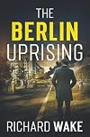 The Berlin Uprising