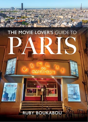 The Movie Lover's Guide to Paris book cover