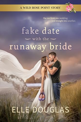 Fake Date with the Runaway Bride (By: Elle Douglas) cover