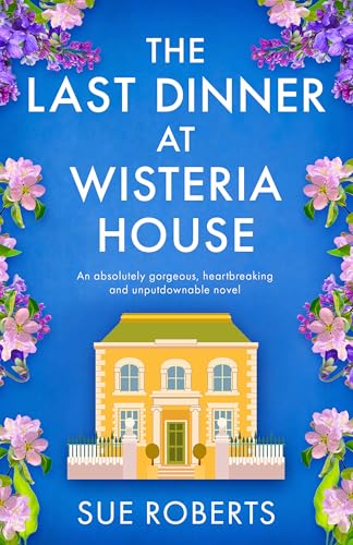 The Last Dinner at Wisteria House book cover