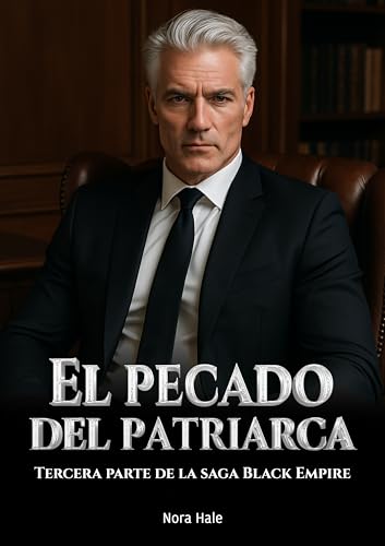 El pecado del patriarca: Una novela romántica de poder y redención