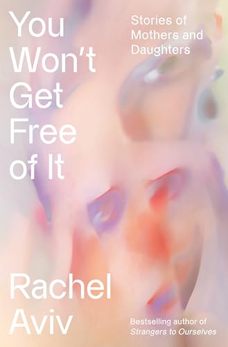 You Won't Get Free of It book cover