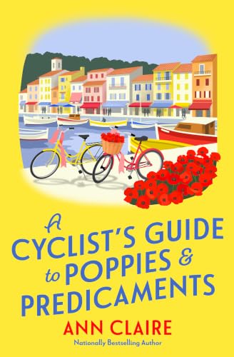 A Cyclist’s Guide to Poppies & Predicaments book cover