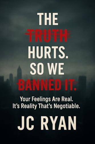The Truth Hurts. So We Banned It. book cover