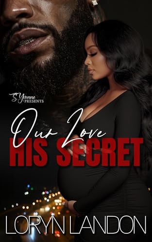 Our Love His Secret: A Standalone