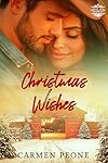 Christmas Wishes (Seven Tine Ranch Romance)