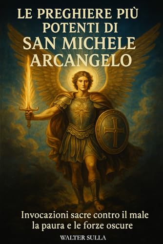 Le preghiere più potenti di San Michele Arcangelo