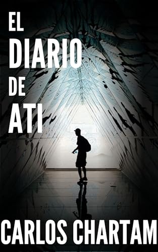 El diario de Ati: Thriller psicológico. Novela de misterio sobrenatural.