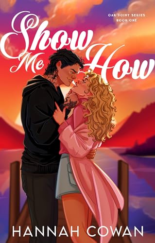 Show Me How: A Small Town, Runaway Bride Romance (Oak Point series Book 1)