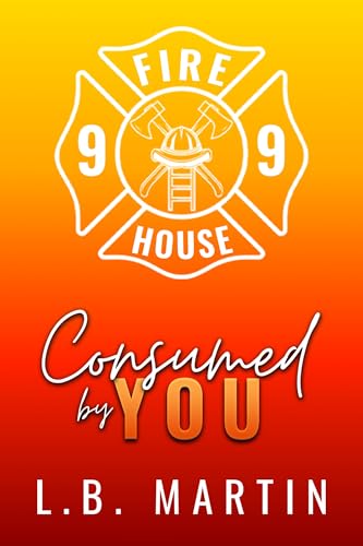 Consumed by You (By: L.B. Martin) cover