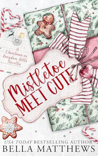 Mistletoe Meet Cute: A Christmas In Kroydon Hills Novella