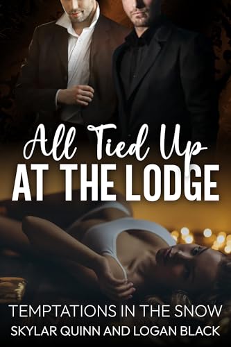 All Tied Up At The Lodge (By: Logan Black,Skylar Quinn) cover