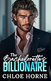 The Bachelorette's Billionaire: An Opposites Attract Forced Proximity Romance