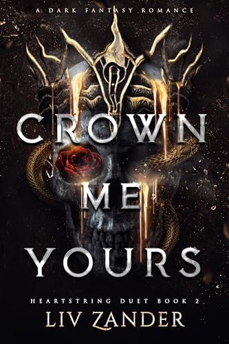 Cover of Crown Me Yours: A Dark Fantasy Romance (Heartstring Duet Book 2)