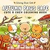 Autumn Paws Cafe: Cute and Cozy Coloring Book with Adorable Animals, Coffee Shop Scenes, Pumpkins, and Relaxing Fall Vibes for Stress Relief and Joy