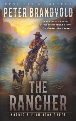 The Rancher: A Classic Western Series book cover