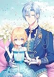氷の侯爵様に甘やかされたいっ！～シリアス展開しかない幼女に転生してしまった私の奮闘記～@COMIC 第6巻 (コロナ・コミックス)