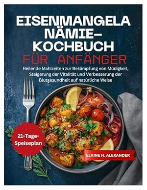 Eisenmangelanämie: Ursachen, Symptome und Behandlung Bernd Hartmann