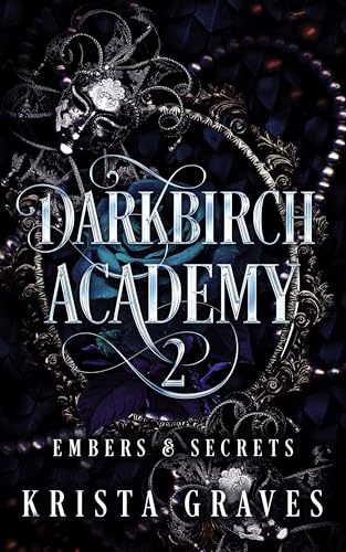 Darkbirch Academy 2: Embers and Secrets