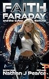 Faith Faraday and the Cyber Samurai