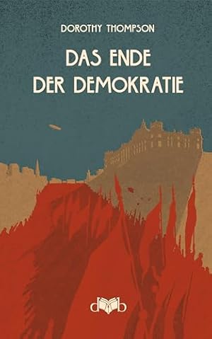 Das Ende der Demokratie: Die Rückkehr der Autokraten Michael Jäger