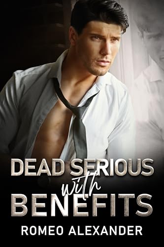 Dead Serious with Benefits book cover