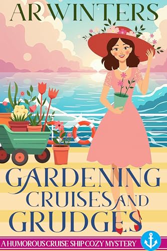 Gardening Cruises and Grudges book cover