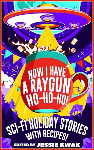 Now I Have a Raygun, Ho-Ho-Ho! book cover