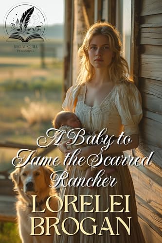 A Baby to Tame the Scarred Rancher book cover