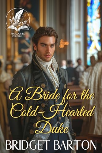 A Bride for the Cold-Hearted Duke (By: Bridget Barton) cover